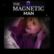 Podcast The Magnetic Man