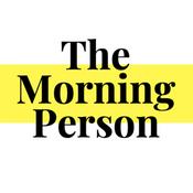 Podcast The Morning Person a daily Meditation