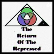 Podcast The Return Of The Repressed.