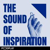 Podcast The sound of inspiration