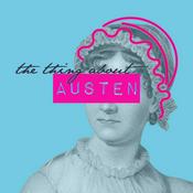 Podcast The Thing About Austen