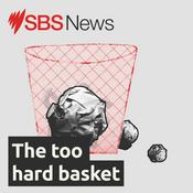 Podcast The too hard basket