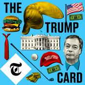 Podcast The Trump Card, with Nigel Farage