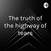 Podcast The truth of the highway of tears