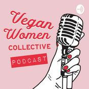 Podcast The Vegan Women's Collective podcast