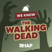 Podcast We Know The Walking Dead