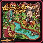 Podcast The Woodyland Show