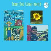 Podcast Three Dog Farm Family