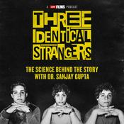 Podcast Three Identical Strangers: The Science Behind The Story