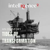 Podcast Tides of Transformation: An Oil Story