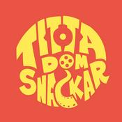 Podcast Titta dom snackar