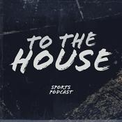 Podcast To The House