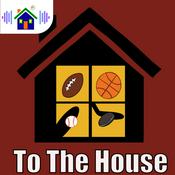 Podcast To The House