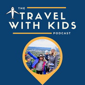 Podcast Travel with Kids