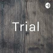 Podcast Trial