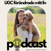 Podcast UGC förändrade mitt liv