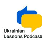 Podcast Ukrainian Lessons Podcast — for everyone who learns and loves the Ukrainian language