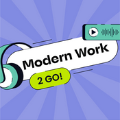 Podcast Modern Work 2 Go