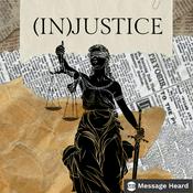 Podcast (In)Justice