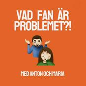 Podcast Vad fan är problemet?!