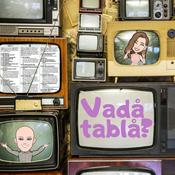 Podcast Vadå tablå? Tv-serier och film