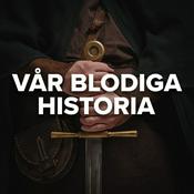 Podcast Vår Blodiga Historia