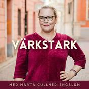 Podcast Värkstark med Märta Cullhed Engblom