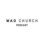 Podcast WAO Church Podcast