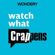 Podcast Watch What Crappens