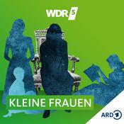 Podcast WDR 5 Kleine Frauen - Hörbuch