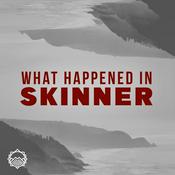 Podcast What Happened in Skinner