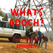 Podcast What's Gooch?