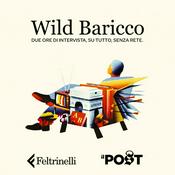 Podcast Wild Baricco