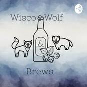 Podcast Wisco Wolf and Brews