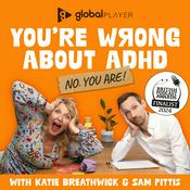 Podcast You're Wrong About ADHD