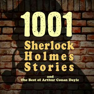 Lyssna på 1001 Sherlock Holmes Stories & The Best of Sir Arthur Conan Doyle i appen