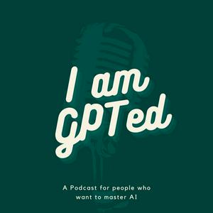 Lyssna på I am GPTed - what you need to know about Chat GPT, Bard, Llama, and Artificial Intelligence i appen