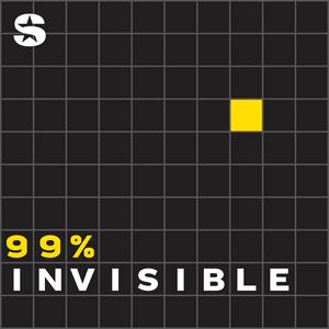 Lyssna på 99% Invisible i appen