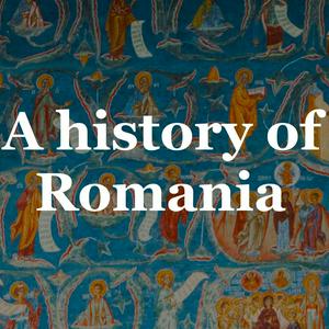 Lyssna på A history of Romania i appen