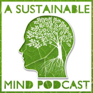 Lyssna på A Sustainable Mind - environment & sustainability podcast i appen