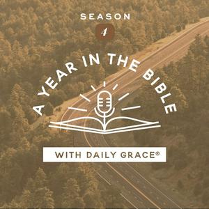 Lyssna på A Year in the Bible with Daily Grace i appen