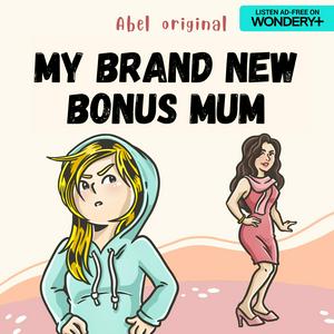 Lyssna på My Brand New Bonus Mum i appen