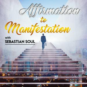 Lyssna på Affirmation to Manifestation Podcast i appen