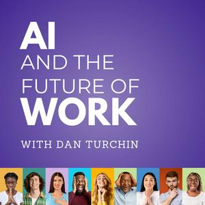 Lyssna på AI and the Future of Work: Artificial Intelligence in the Workplace, Business, Ethics, HR, and IT for AI Enthusiasts, Leaders and Academics i appen