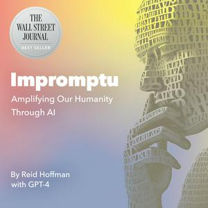 Lyssna på AI Audiobook of Impromptu: Amplifying Our Humanity Through AI i appen