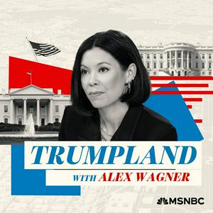 Lyssna på Trumpland with Alex Wagner i appen