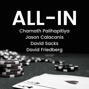 Lyssna på All-In with Chamath, Jason, Sacks & Friedberg i appen