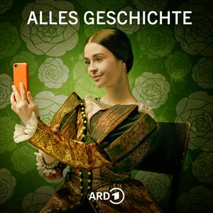 Lyssna på Alles Geschichte - Der History-Podcast i appen