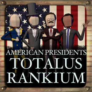 Lyssna på American Presidents: Totalus Rankium i appen