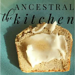 Lyssna på Ancestral Kitchen i appen